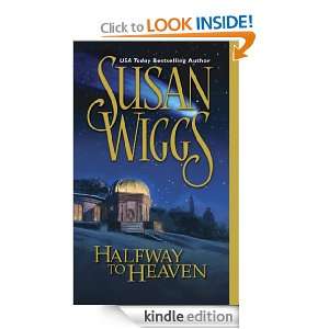 Halfway to Heaven Susan Wiggs  Kindle Store