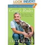 Cesars Rules: Your Way to Train a Well Behaved Dog by Cesar Millan 