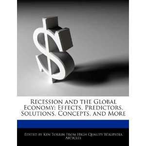  Recession and the Global Economy: Effects, Predictors, Solutions 