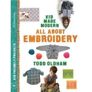   Embroidery (All about (Ammo Books)) [Paperback]: Todd Oldham: Books