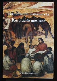   Image Gallery for Introduccion Historica a La Revolucion Mexicana