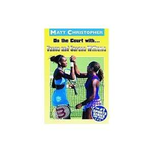   On the Court With.venus and Serena Williams[Paperback,2002] Books